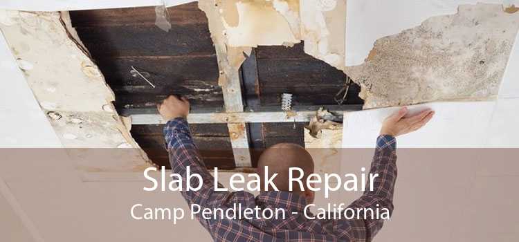 Slab Leak Repair Camp Pendleton - California