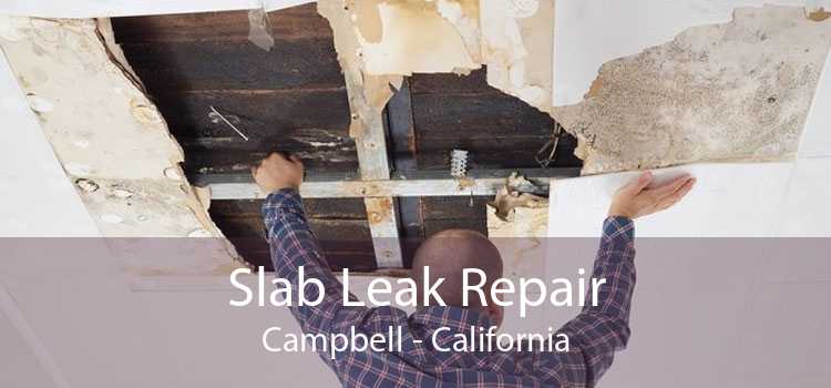 Slab Leak Repair Campbell - California