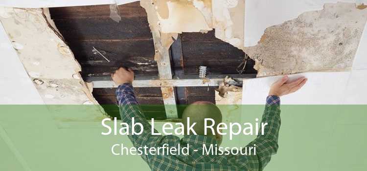 Slab Leak Repair Chesterfield - Missouri