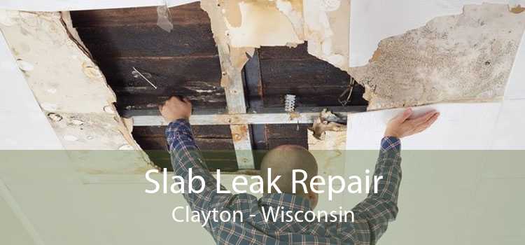 Slab Leak Repair Clayton - Wisconsin