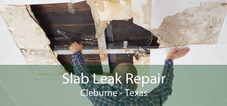 Slab Leak Repair Cleburne - Texas
