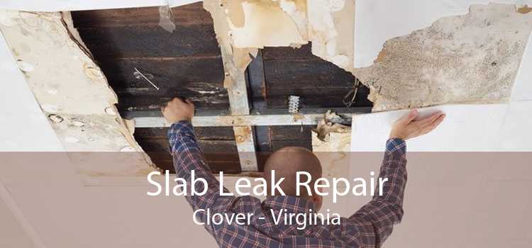Slab Leak Repair Clover - Virginia