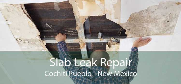 Slab Leak Repair Cochiti Pueblo - New Mexico