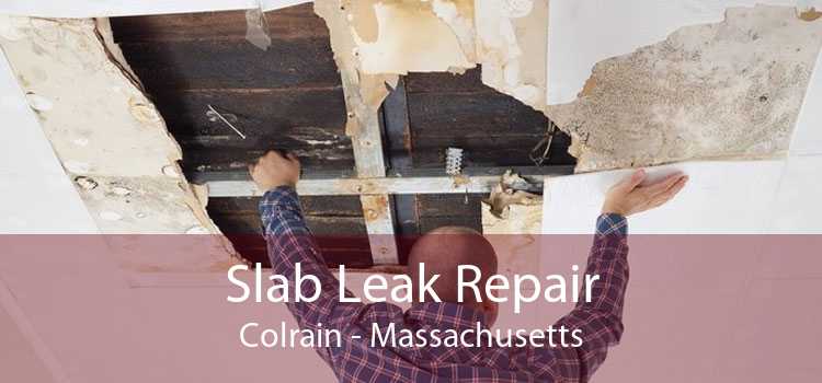 Slab Leak Repair Colrain - Massachusetts