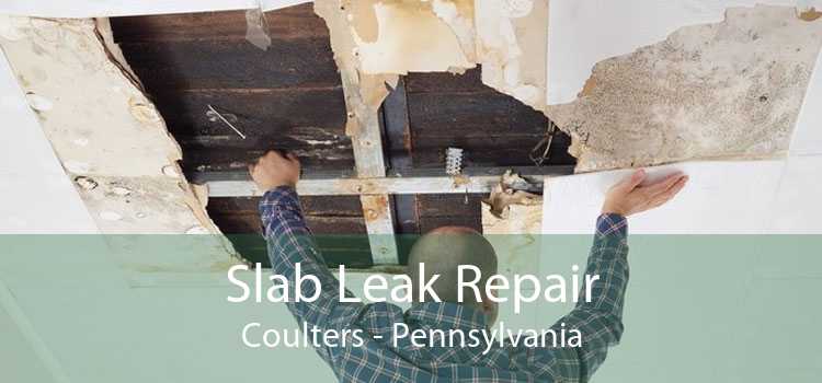 Slab Leak Repair Coulters - Pennsylvania