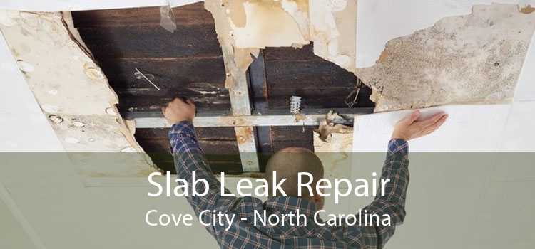 Slab Leak Repair Cove City - North Carolina