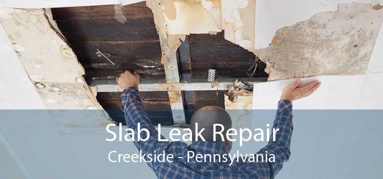 Slab Leak Repair Creekside - Pennsylvania