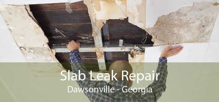 Slab Leak Repair Dawsonville - Georgia
