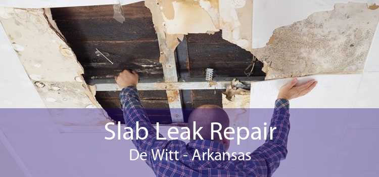 Slab Leak Repair De Witt - Arkansas