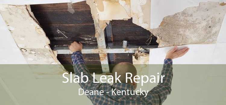 Slab Leak Repair Deane - Kentucky