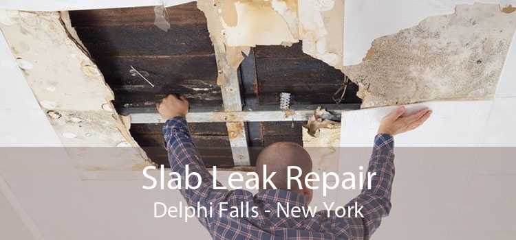 Slab Leak Repair Delphi Falls - New York