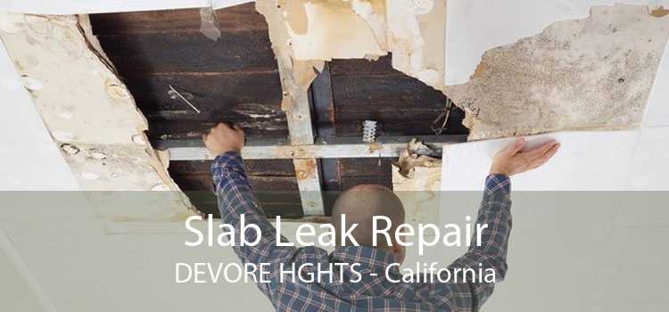 Slab Leak Repair DEVORE HGHTS - California