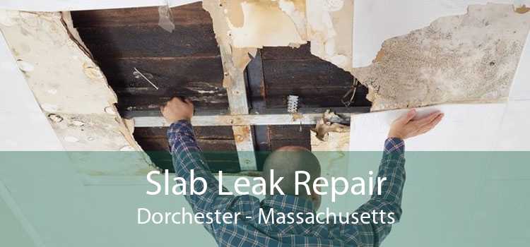 Slab Leak Repair Dorchester - Massachusetts