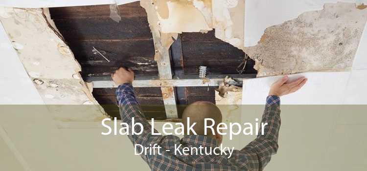 Slab Leak Repair Drift - Kentucky