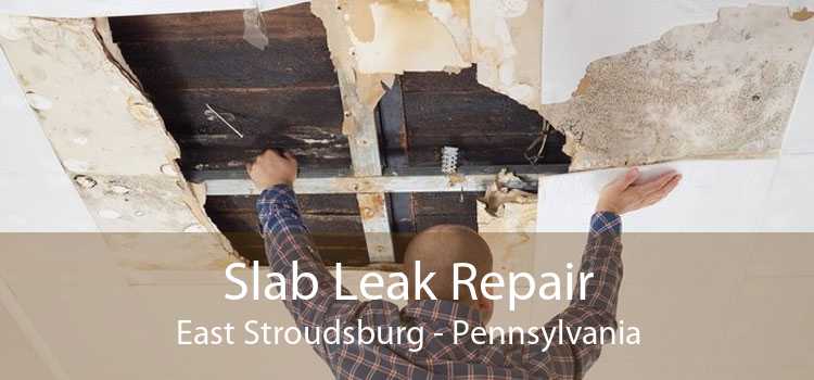 Slab Leak Repair East Stroudsburg - Pennsylvania