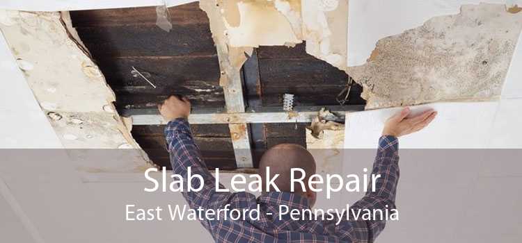 Slab Leak Repair East Waterford - Pennsylvania