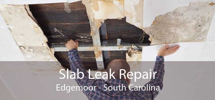 Slab Leak Repair Edgemoor - South Carolina