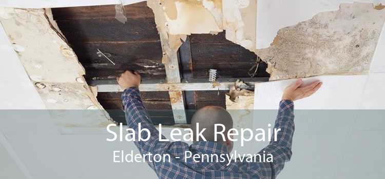 Slab Leak Repair Elderton - Pennsylvania