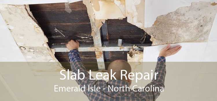 Slab Leak Repair Emerald Isle - North Carolina