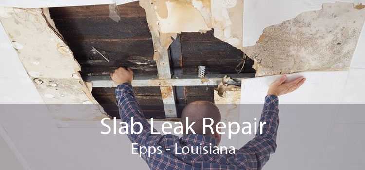 Slab Leak Repair Epps - Louisiana