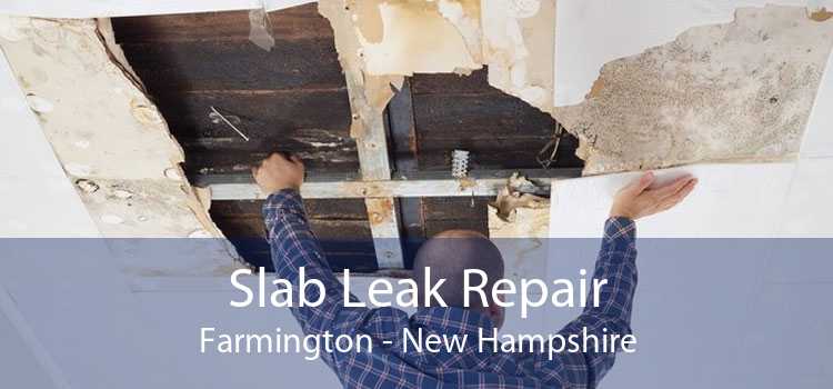 Slab Leak Repair Farmington - New Hampshire