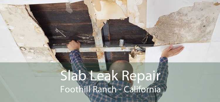 Slab Leak Repair Foothill Ranch - California