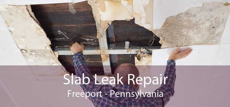 Slab Leak Repair Freeport - Pennsylvania