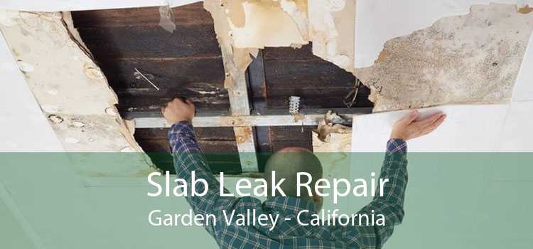 Slab Leak Repair Garden Valley - California