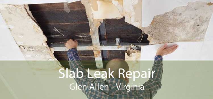Slab Leak Repair Glen Allen - Virginia