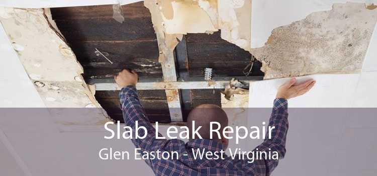 Slab Leak Repair Glen Easton - West Virginia