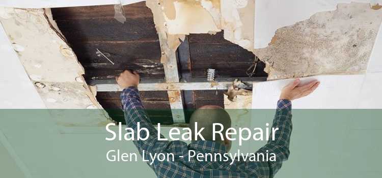 Slab Leak Repair Glen Lyon - Pennsylvania