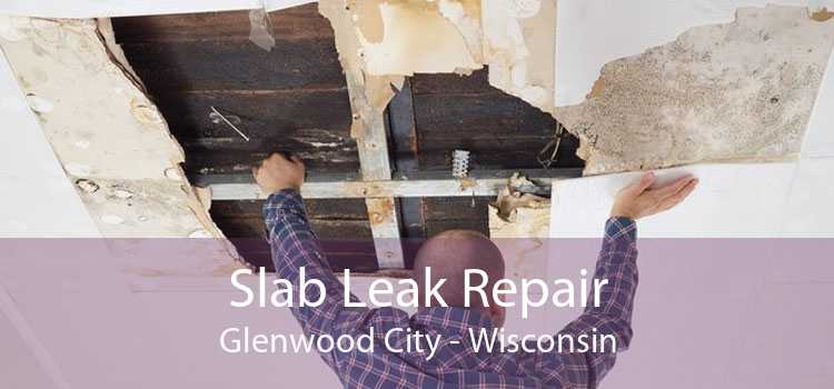 Slab Leak Repair Glenwood City - Wisconsin