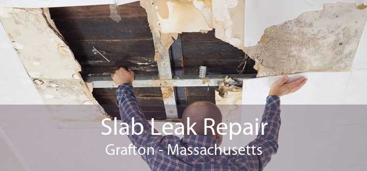 Slab Leak Repair Grafton - Massachusetts