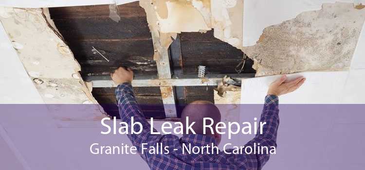 Slab Leak Repair Granite Falls - North Carolina