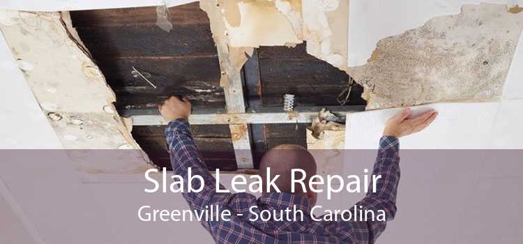 Slab Leak Repair Greenville - South Carolina