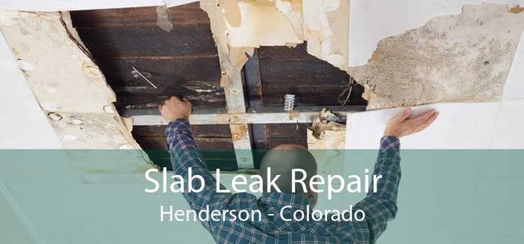 Slab Leak Repair Henderson - Colorado