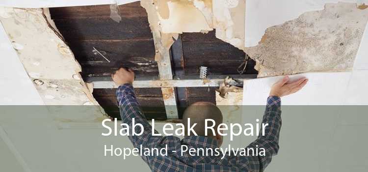 Slab Leak Repair Hopeland - Pennsylvania
