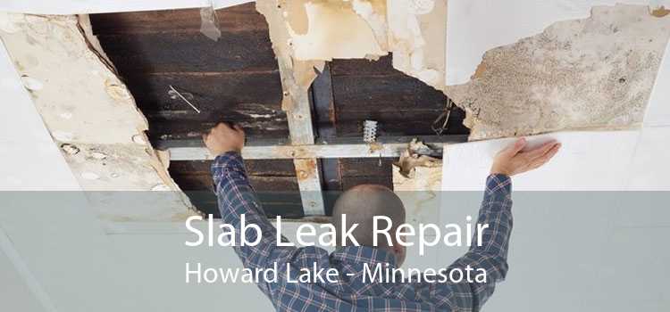 Slab Leak Repair Howard Lake - Minnesota