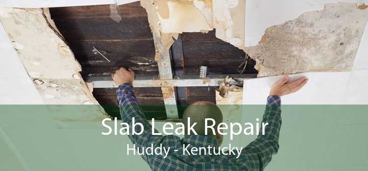Slab Leak Repair Huddy - Kentucky