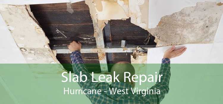 Slab Leak Repair Hurricane - West Virginia