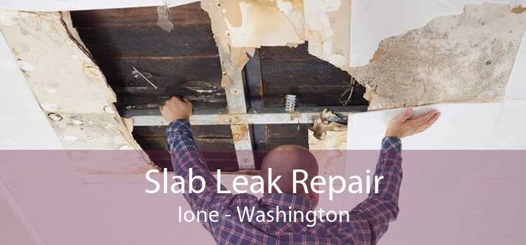 Slab Leak Repair Ione - Washington