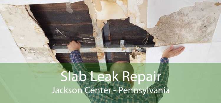 Slab Leak Repair Jackson Center - Pennsylvania