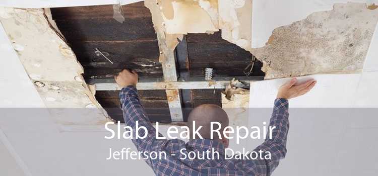Slab Leak Repair Jefferson - South Dakota