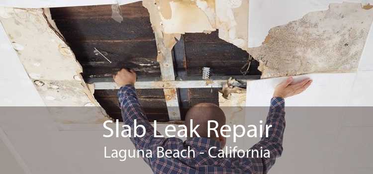 Slab Leak Repair Laguna Beach - California