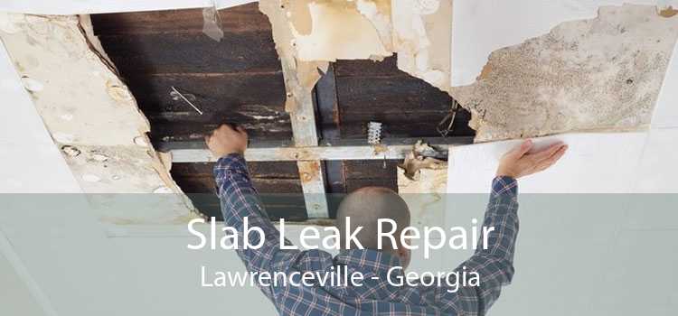 Slab Leak Repair Lawrenceville - Georgia