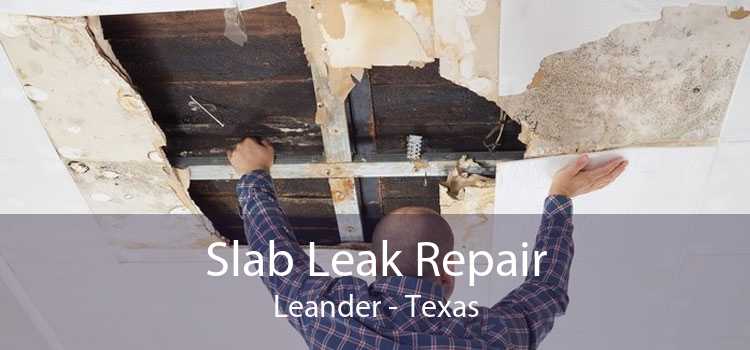 Slab Leak Repair Leander - Texas