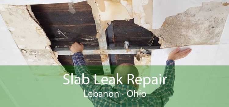 Slab Leak Repair Lebanon - Ohio