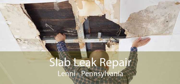 Slab Leak Repair Lenni - Pennsylvania