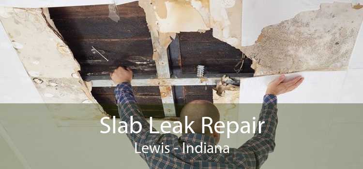 Slab Leak Repair Lewis - Indiana