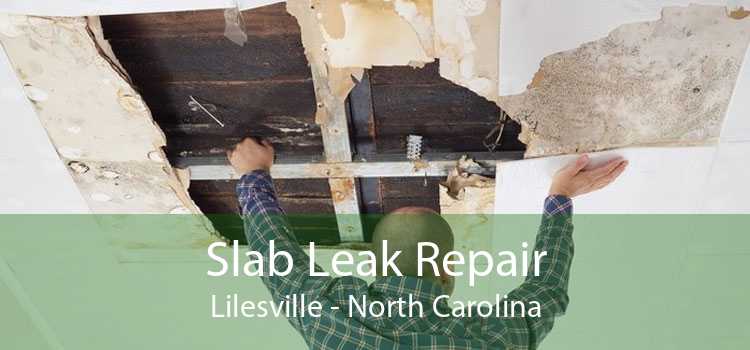 Slab Leak Repair Lilesville - North Carolina